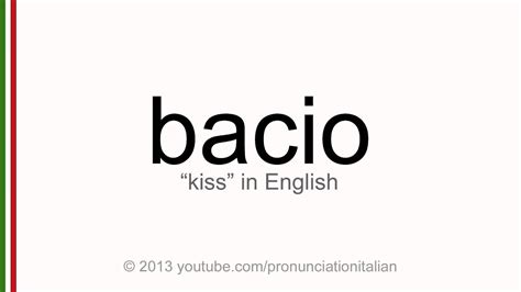 bacio traduction|bacio pronunciation.